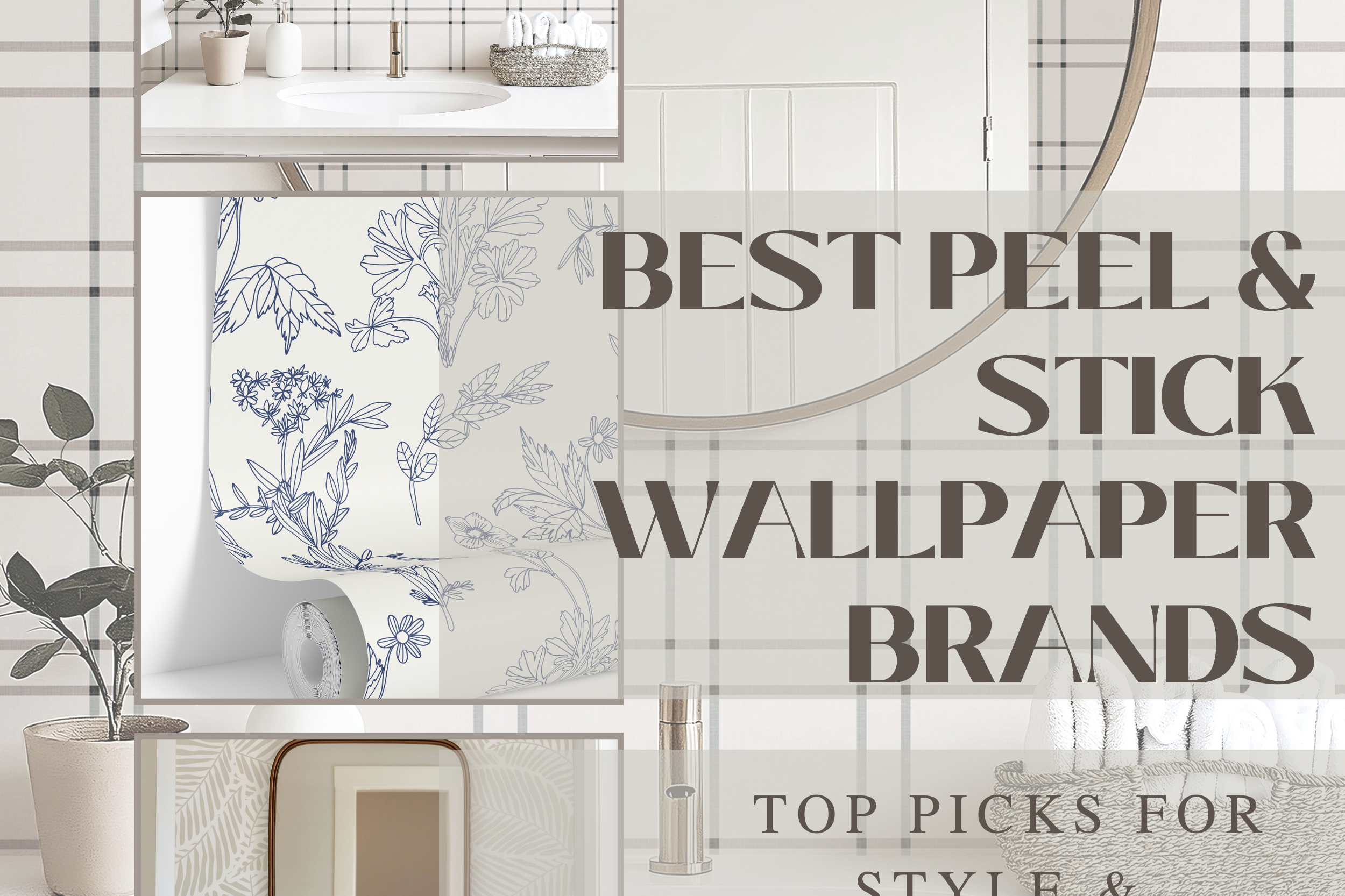 Best Peel & Stick Wallpaper Brands. Top Picks for Style and Quality - James and Colors